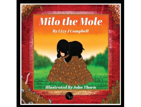 Livro Milo The Mole De Campbell, Lizy Et Al. (inglês)
