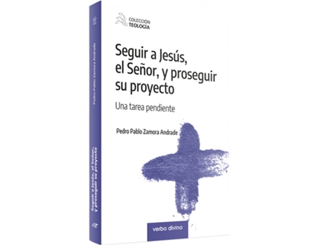 Livro Seguir A Jesus El Señor Y Proseguir Su Proyecto de Pedro Pablo Zamora Andrade (Espanhol)