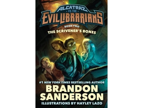 Livro The Scrivener's Bones: Alcatraz vs. the Evil Librarians (Alcatraz Versus the Evil Librarians, 2) Brandon Sanderson (Inglês)
