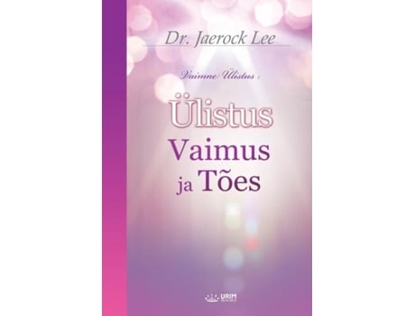 Livro Ülistus Vaimus Ja Tões Worship In Spirit And Truth De Lee Jaerock (inglês)