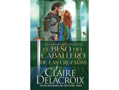 Livro El Beso Del Caballero De Las Cruzadas De Claire Delacroix (inglês)