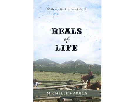 Livro Reals of Life 50 Real-Life Stories of Faith de Michelle Hargus (Inglês)