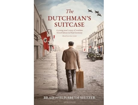 Livro The Dutchmans Suitcase A young mans story of wartime forced labour in Nazi Germany de Brad & Elisabeth Seltzer (Inglês)