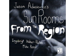 CD Jason Adasiewicz's Sun Rooms - From The Region