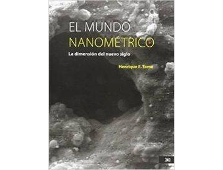 Livro Mundo Nanometrico, El de Enrique Toma (Espanhol)