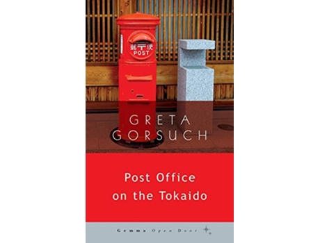 Livro Post Office on the Tokaido Gemma Open Door de Greta Gorsuch (Inglês)