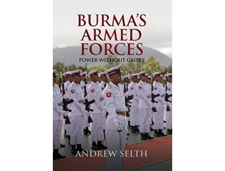 Livro Burmas Armed Forces De Andrew Selth (inglês - Capa Dura)