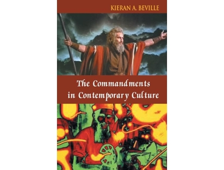 Livro The Commandments In Contemporary Culture De Kieran A Beville (inglês)