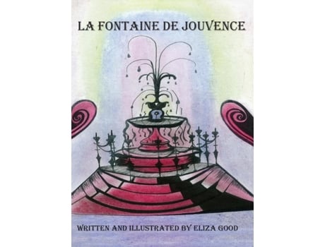 Livro La Fontaine de Jouvence Eliza Good (Inglês)