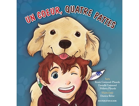Livro Un coeur quatre pattes French Edition de Renée Guimond-Plourde e Danielle Guimond (Francês)