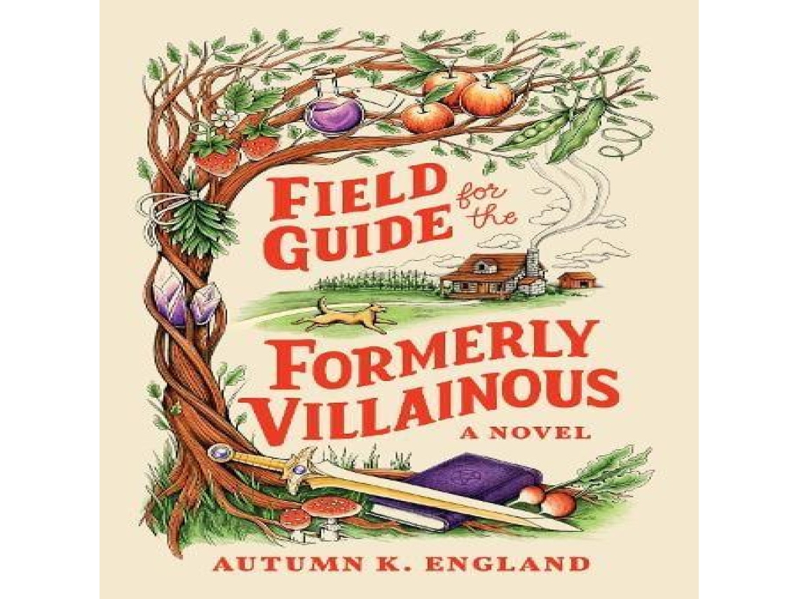 Livro Field Guide for the Formerly Villainous de Autumn England (Inglês)