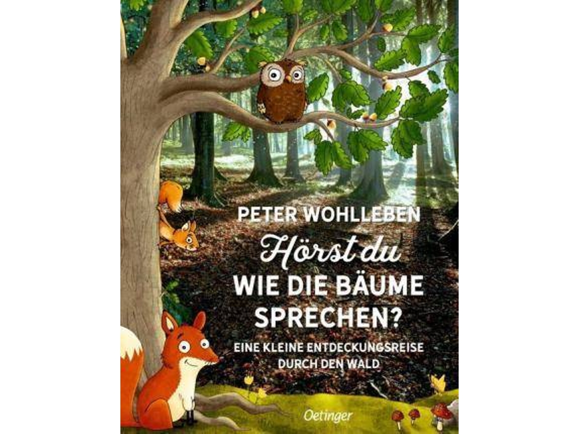 Livro Hörst du, wie die Bäume sprechen? de Peter Wohlleben, Ilustrado Por Stefanie Reich et al. (Alemão)