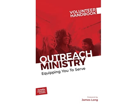 Livro Outreach Ministry Volunteer Handbook Equipping You to Serve Outreach Ministry Guides de Outreach Inc (Inglês)
