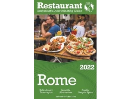 Livro 2022 Rome - The Restaurant Enthusiasts Discriminating Guide De Andrew Delaplaine (inglês)