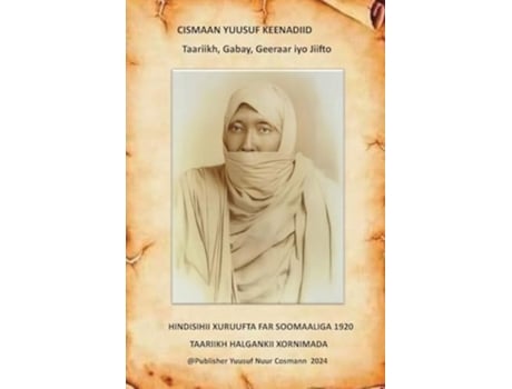 Livro CISMAAN YUUSUF KEENADIID GABAYO, GEERRRO JIIFTOOYIN de Cosmann e Yuusuf Nuur (Inglês)