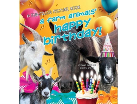 Livro A Farm Animals Happy Birthday For the love of rescued animals. de Stephanie Matolyak (Inglês)