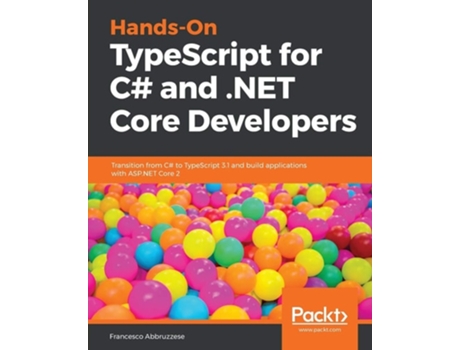 Livro Hands-on Typescript For C And .net Core Developers De Francesco Abbruzzese (inglês)