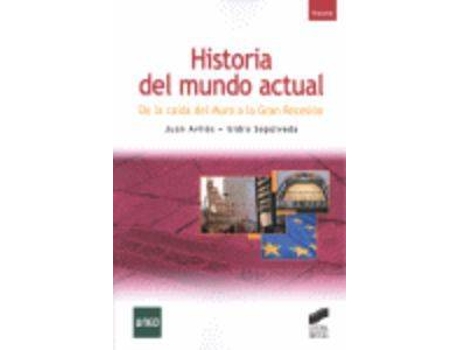 Livro Historia Del Mundo Actual de Juan Avilés Farre