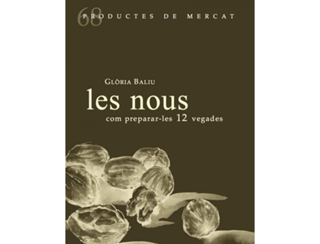 Livro Les Nous, Com Preparar-Les 12 Vegades de Gl÷Ria Baliu (Catalão)