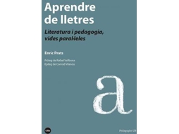 Livro Aprendre de lletres Literatura i pedagogia, vides paral·leles de Enric Prats Gil (Espanhol)