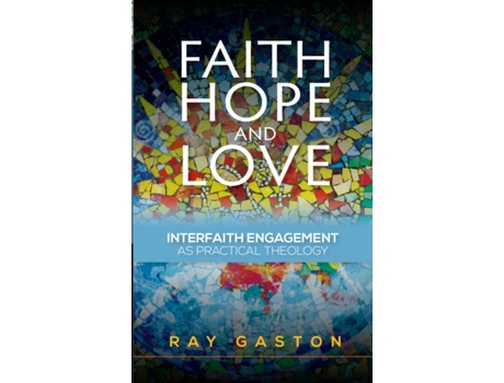 Livro faith, hope and love de ray gaston (inglês)