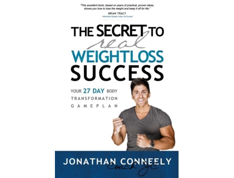 Livro The Secret To Real Weight Loss Success De Jonathan Conneely (inglês)