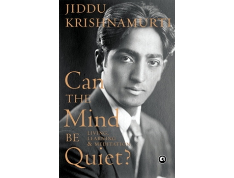 Livro Can the Mind Be Quiet? Living, Learning Meditation de Jiddu Krishnamurti (Hindi)