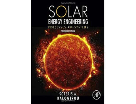 Livro Solar Energy Engineering de Soteris A Kalogirou (Inglês - Capa Dura)
