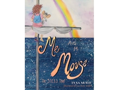 Livro Me and Mr. Mouse The SOCKS Thief de S a Mutoff (Inglês - Capa Dura)