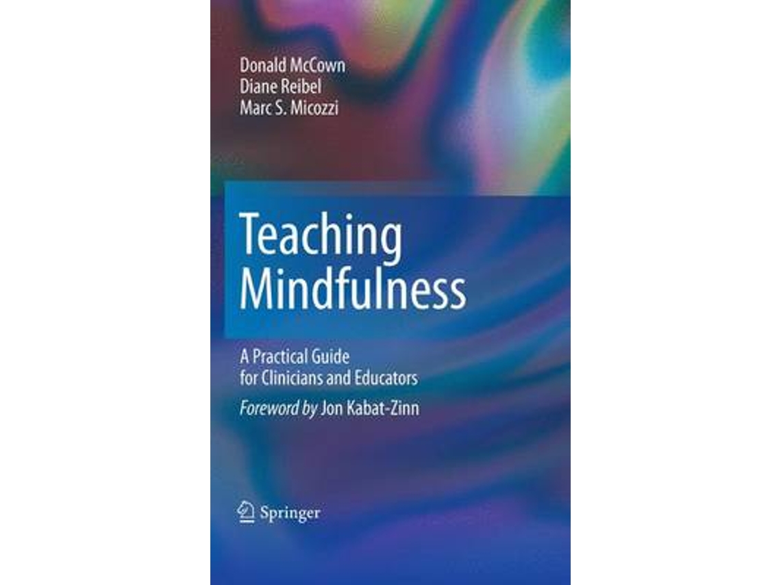 Livro Teaching Mindfulness de Donald Mccown, Diane K Reibel et al. (Inglês)