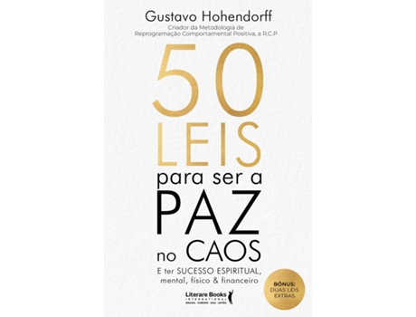 Livro 50 Leis Para Ser A Paz No Caos De Gustavo Hohendorff (português Do Brasil)