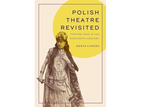 Livro Polish Theatre Revisited de Agata Luksza (Inglês)