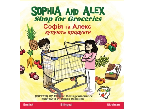 Livro Sophia and Alex Shop for Groceries ????? ?? ????? ??????? ???????? de Denise Bourgeois-Vance (Inglês)