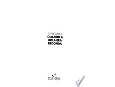 Livro Quando A Bola Era Redonda de 75-0009 (Português)