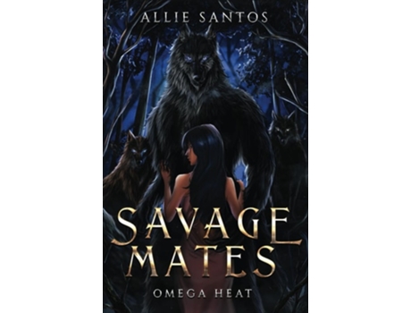 Livro Savage Mates De Allie Santos (inglês)