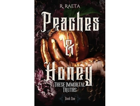 Livro Peaches amp Honey de R Raeta (Inglês)