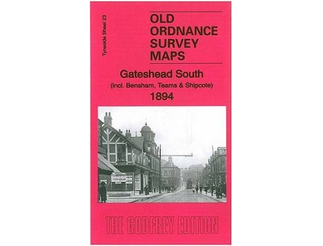 Livro gateshead south (incl. bensham, teams & shipcote) de alan godfrey (inglês)