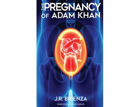 Livro The Pregnancy Of Adam Khan de J R Brienza (Inglês)