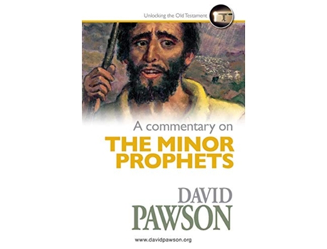 Livro A Commentary on The Minor Prophets de David Pawson (Inglês)