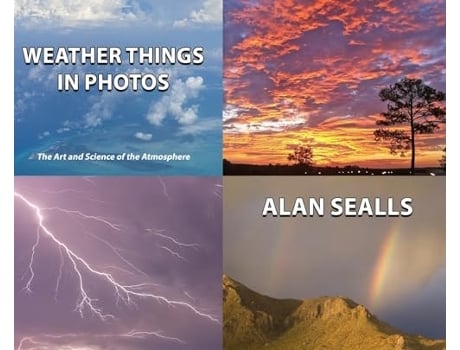 Livro Weather Things in Photos The Art and Science of the Atmosphere de Alan Sealls (Inglês - Capa Dura)
