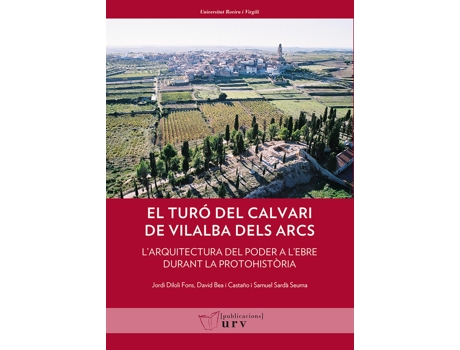 Livro El Turó Del Calvari De Vilalba Dels Arcs (Terra Alta, Tarrag de Sardà Seuma Samuel (Espanhol)