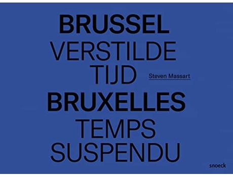 Livro Brussel, Verstilde Tijd Bruxelles, Temps Suspendu de Jaspers- Eyers Architectes (Francês - Capa Dura)