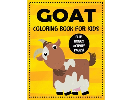 Livro Goat Coloring Book For Kids Plus Bonus Activity Pages De Blue Wave Press (inglês)