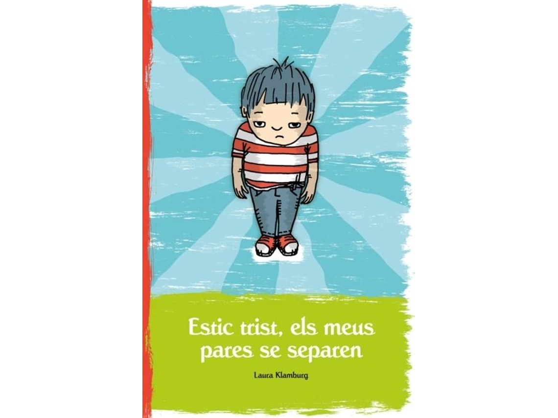 Livro Estic Trist, Els Meus Pares Se Separen - Laura Klamburg de Laura Klamburg