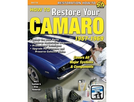 Livro How To Restore Your Camaro 1967-1969 De Tony Huntimer E Brian Henderson (inglês)