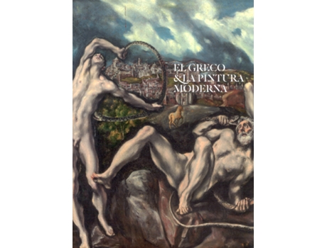 Livro El Greco & La Pintura Moderna de VVAA (Español)