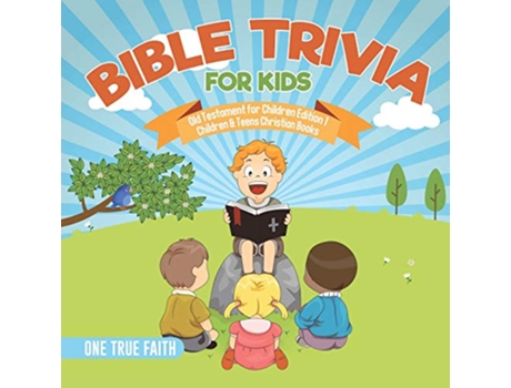 Livro Bible Trivia for Kids Old Testament for Children Edition 1 Children Teens Christian Books de One Faith (Inglês)