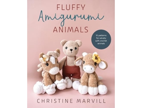 Livro Fluffy Amigurumi Animals de Christine Marvill (Inglês)