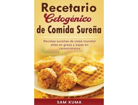 Livro Recetario Cetogenico De Comida Surena De Sam Kuma (espanhol - Capa Dura)