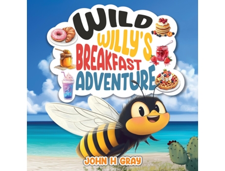 Livro Wild Willys Breakfast Adventure de John H Gray (Inglês)